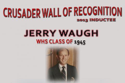 wall of recognition jerry waugh bio intro